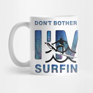 I'm Surfing Mug